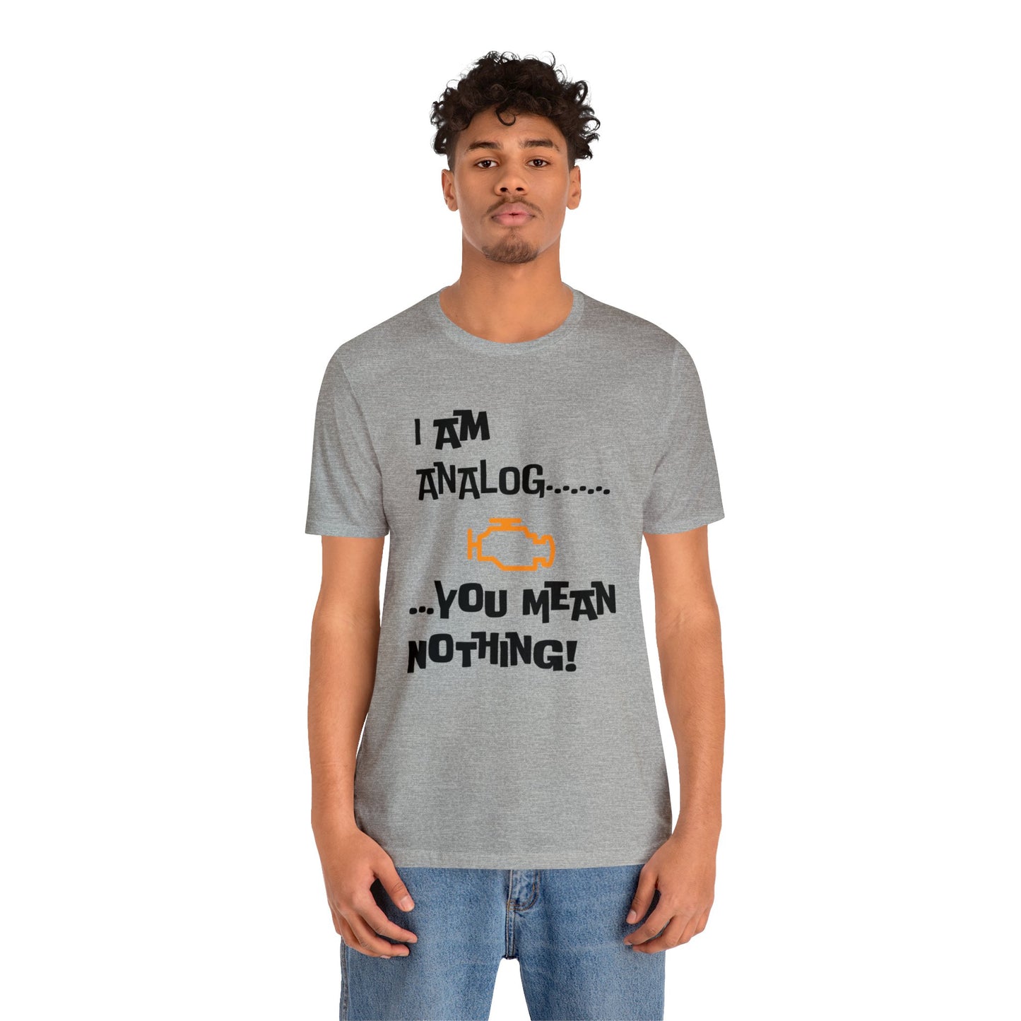 I am Analog Short Sleeve Tee