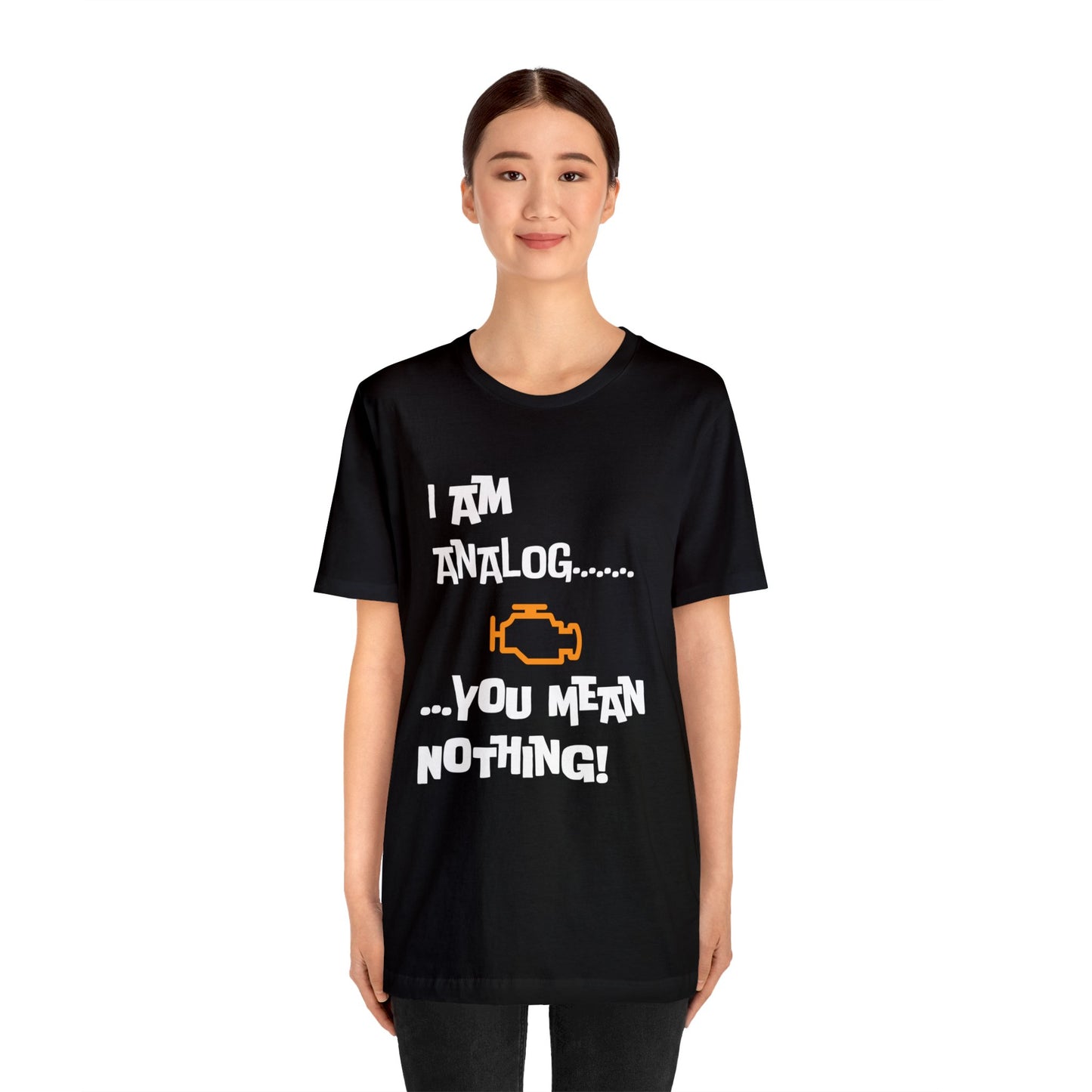 I am Analog Short Sleeve Tee